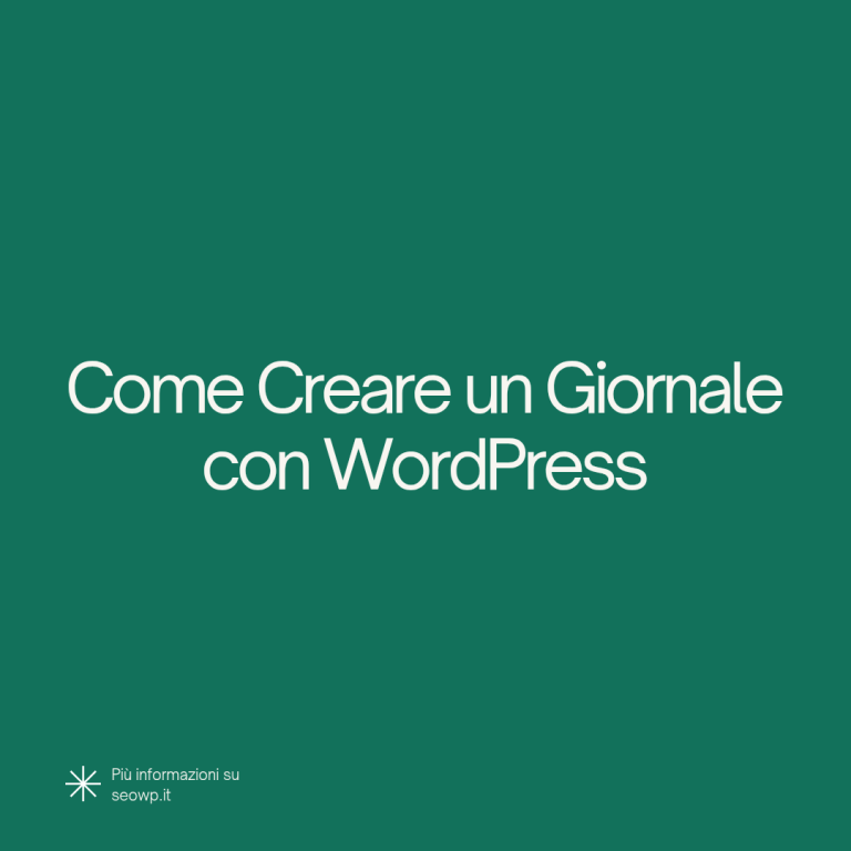 Sfondo verde con la scritta “Come Creare un Giornale con WordPress.”