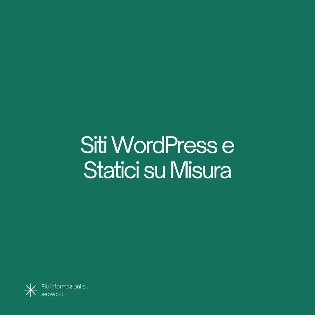 Siti WordPress e statici su misura